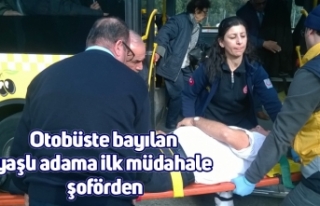 Otobüste bayılan yaşlı adama ilk müdahale şoförden