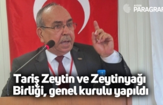 Tariş Zeytin ve Zeytinyağı Birliği, genel kurulu...