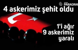 4 askerimiz şehit oldu