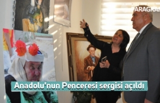 Anadolu'nun Penceresi sergisi açıldı