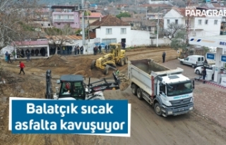 Balatçık sıcak asfalta kavuşuyor