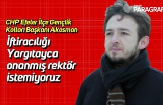 CHP Efeler İlçe Gençlik Kolları Başkanı Akosman;...