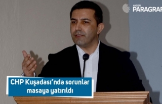 CHP Kuşadası’nda sorunlar masaya yatırıldı