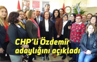 CHP’li Özdemir adaylığını açıkladı