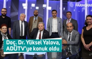 Doç. Dr. Yüksel Yalova, ADÜTV’ye konuk oldu