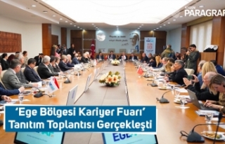 ‘Ege Bölgesi Kariyer Fuarı’ Tanıtım Toplantısı...