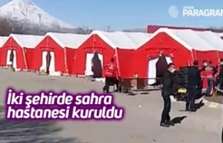 İki şehirde sahra hastanesi kuruldu