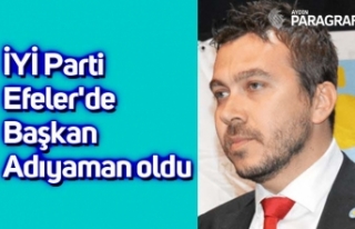 İYİ Parti Efeler'de Başkan Adıyaman oldu