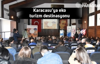 Karacasu’ya eko-turizm destinasyonu