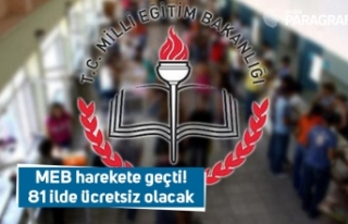 MEB harekete geçti! 81 ilde ücretsiz olacak