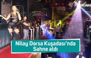 Nilay Dorsa Kuşadası’nda Sahne Aldı