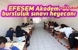 EFESEM Akademi’de bursluluk sınavı heyecanı