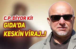 GIDA'DA KESKİN VİRAJ..!