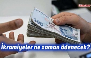 İkramiyeler ne zaman ödenecek?