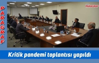 Kritik pandemi toplantısı yapıldı