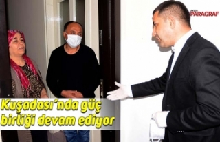 Kuşadası’nda güç birliği devam ediyor