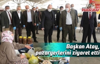 Başkan Atay, pazaryerlerini ziyaret etti