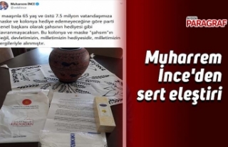 Muharrem İnce'den sert eleştiri