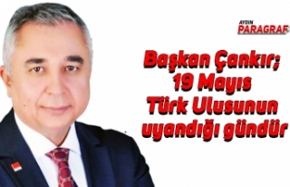 Başkan Çankır; 19 Mayıs Türk Ulusunun uyandığı...