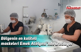 Bölgenin en kaliteli maskeleri Emek Atölyesi’nde...