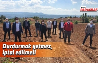 Durdurmak yetmez, iptal edilmeli