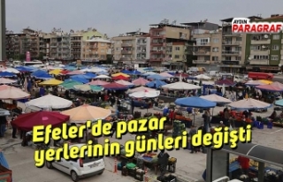 Efeler'de pazar yerlerinin günleri değişti