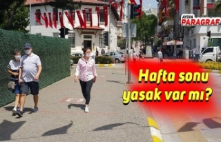 Hafta sonu yasak var mı?