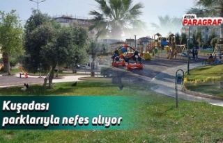 Kuşadası parklarıyla nefes alıyor
