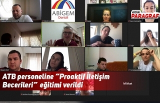ATB personeline “Proaktif İletişim Becerileri”...