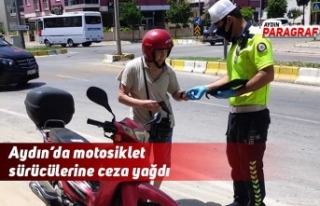 Aydın’da motosiklet sürücülerine ceza yağdı
