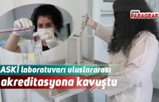 ASKİ laboratuvarı uluslararası akreditasyona kavuştu