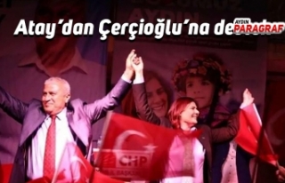 Atay’dan Çerçioğlu’na destek