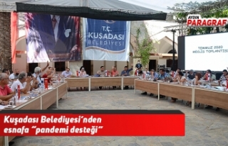 Kuşadası Belediyesi’nden esnafa “pandemi desteği”