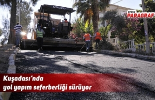 Kuşadası’nda yol yapım seferberliği sürüyor