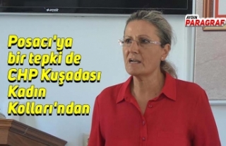 Posacı'ya bir tepki de CHP Kuşadası Kadın...