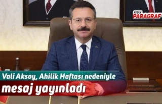 Vali Aksoy, Ahilik Haftası nedeniyle mesaj yayınladı