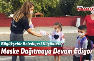 Büyükşehir Belediyesi Küçüklere Maske Dağıtmaya...