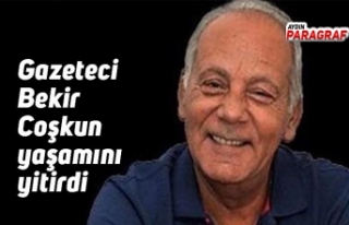 Gazeteci Bekir Coşkun yaşamını yitirdi