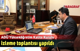 ADÜ Yükseköğretim Kalite Kurulu izleme toplantısı...