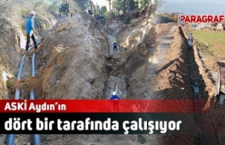 ASKİ Aydın’ın dört bir tarafında çalışıyor