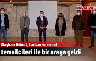 Başkan Günel turizm ve esnaf temsilcileri ile bir...