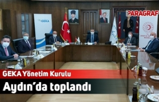 GEKA Yönetim Kurulu Aydın’da toplandı