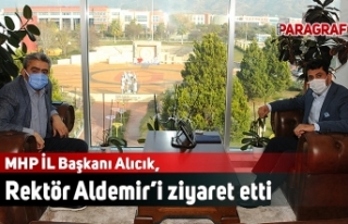 MHP İL Başkanı Alıcık, Rektör Aldemir’i ziyaret...