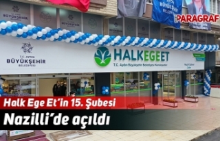 Halk Ege Et’in 15. Şubesi Nazilli’de açıldı