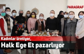 Kadınlar üretiyor, Halk Ege Et pazarlamasını yapıyor