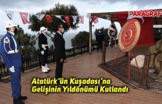 Atatürk’ün Kuşadası’na Gelişinin Yıldönümü...