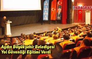 Aydın Büyükşehir Belediyesi Yol Güvenliği Eğitimi...