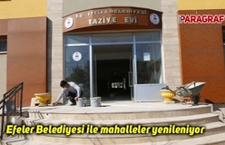 Efeler Belediyesi ile mahalleler yenileniyor