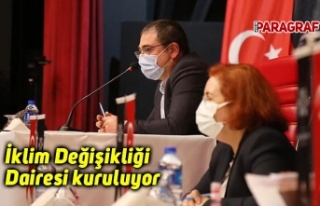 İklim Değişikliği Dairesi kuruluyor