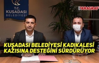 KUŞADASI BELEDİYESİ KADIKALESİ KAZISINA DESTEĞİNİ...